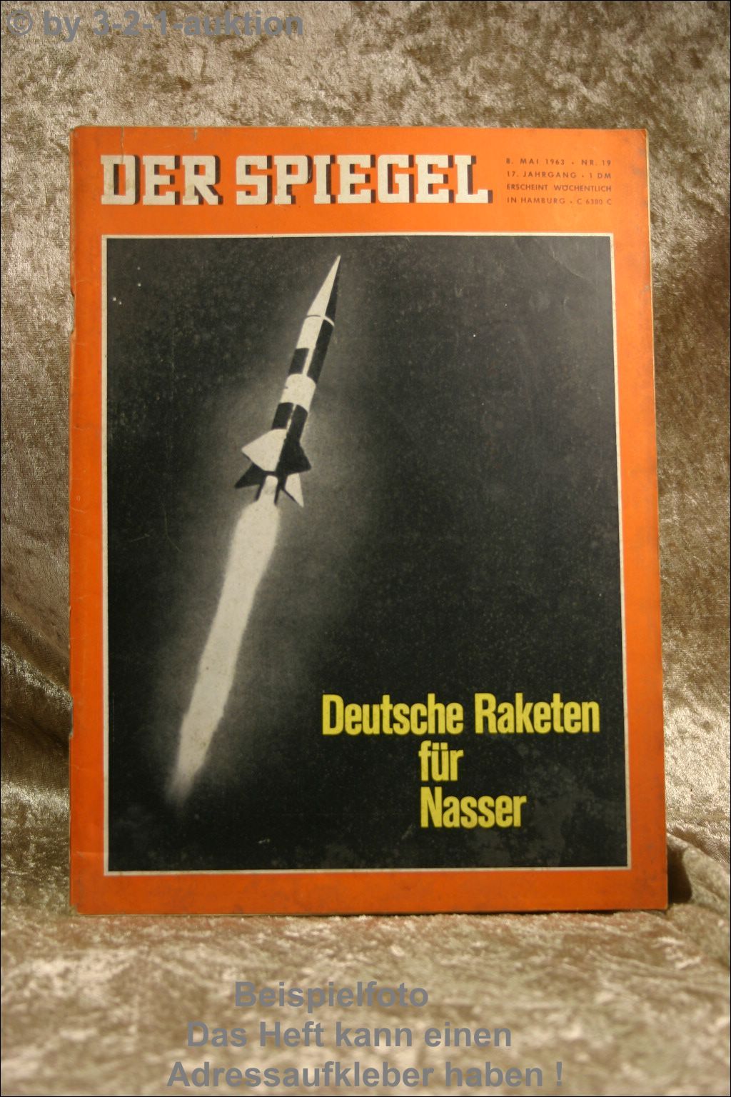 Spiegel 19/63 8.5.1963 Deutsche Raketen für Nasser